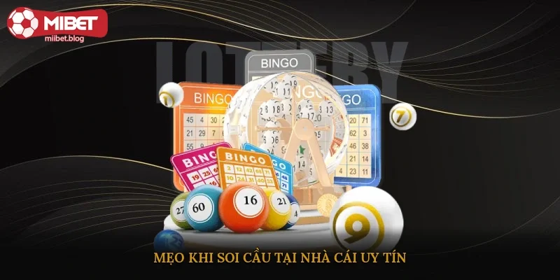 Mẹo khi soi cầu tại nhà cái uy tín