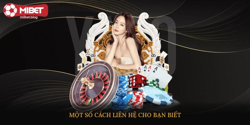 Một số cách liên hệ cho bạn biết