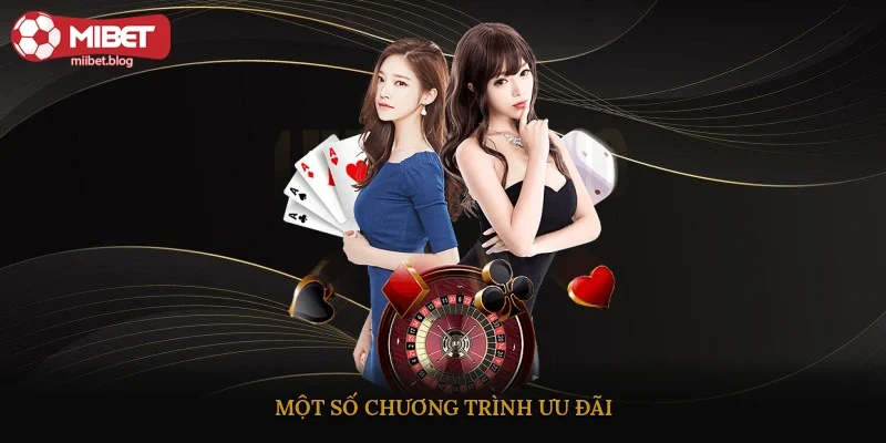 Một số chương trình ưu đãi