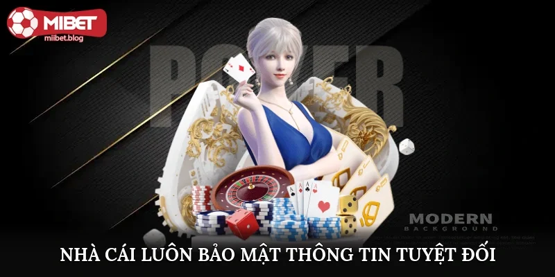 Nhà cái luôn bảo mật thông tin tuyệt đối