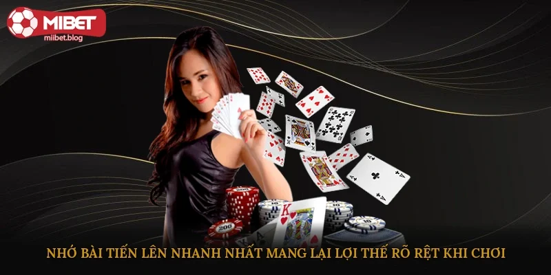 Nhớ Bài Tiến Lên Nhanh Nhất