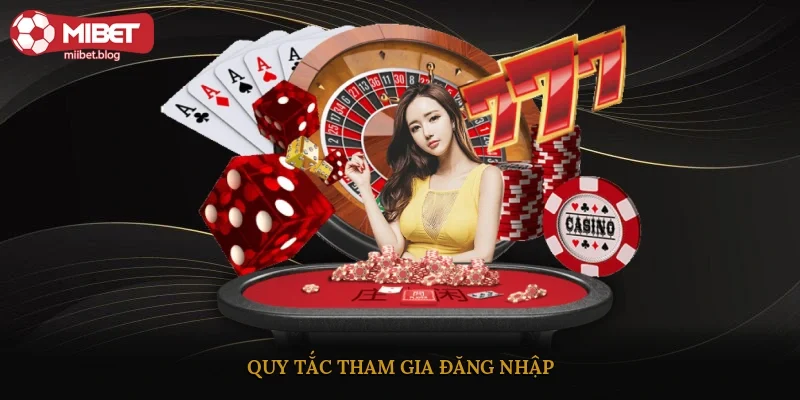 Quy tắc tham gia đăng nhập