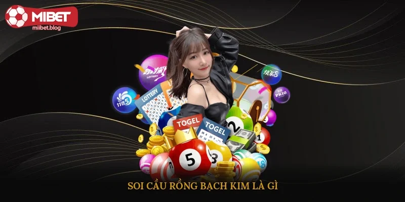 Soi cầu rồng bạch kim là gì?