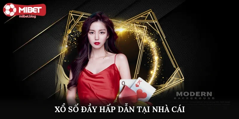 Xổ số đầy hấp dẫn tại nhà cái